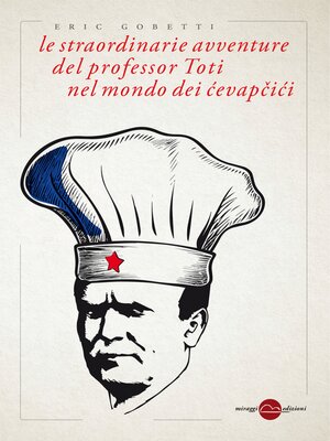 cover image of Le straordinarie avventure del professor Toti nel mondo dei cevapčići